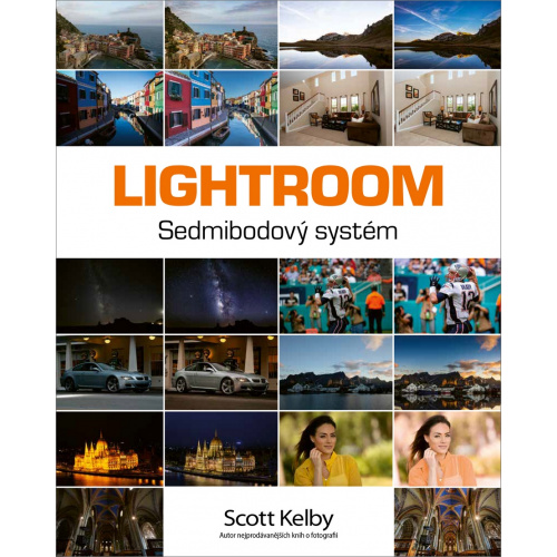 Scott Kelby - LIGHTROOM sedmibodový systém
